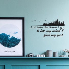 and into The Forest I Go to Lose My Mind and Find My Soul Vinyl Wall Decal Inspirational Quotes Wall Art Lettering Bedroom Living Room Decor