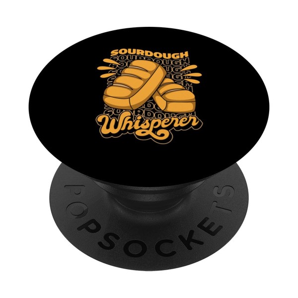 Sourdough Whisperer Bread Dough Bread Maker Bread Baker PopSockets Standard