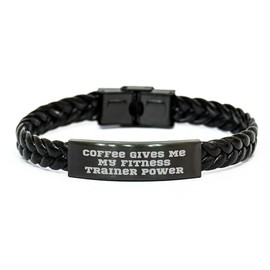 Fitness Trainer Power Braided Leather Bracelet, Exclusive Gifts from Friends for Fitness Trainers, Coffee Fueled Power, Christmas Unique Gifts