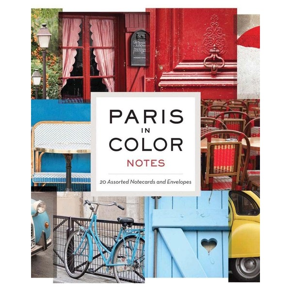 Paris in Color Notes: 20 Assorted Notecards and Envelopes (Paris Photography Stationery, Gift for Francophile)