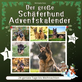 Der grosse Schäferhund-Adventskalender: 24 geniale Tage bis Weihnachten