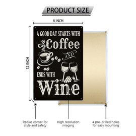 A Good Day Starts With Coffee And Ends With Wine Metal Sign Home Decor Retro Rustic Vintage Kitchen Bar Pub Man Cave Hanging Plaque Wall Art Decorations Chic Gift 12x8 Inch (Black)
