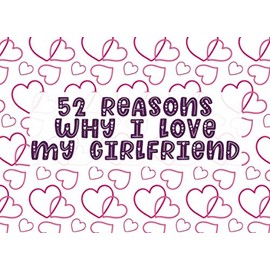 52 Reasons Why I Love My Girlfriend: Fill in The Blank Prompt Journal Notebook | Customized Valentine's Day Gift for Him or Her | Valentine Kawaii 12