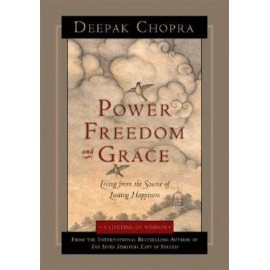 Power, Freedom, and Grace: Living from the Source of Lasting Happiness - GOOD