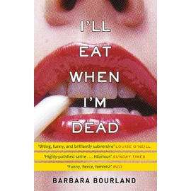 I'll Eat When I'm Dead: A sizzling romp through fashion's darker side