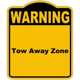 Tow Away Zone Warning Yellow Black Aluminum Composite Sign 15 x 18 inches