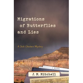 Migrations of Butterflies and Lies (Jack Chastain mystery)