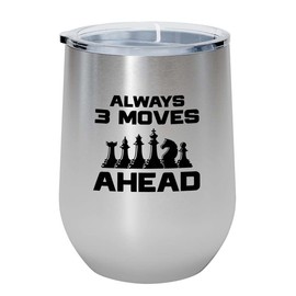 Flairy Land Chess Silver Wine Tumbler 12oz - Always 3 moves ahead - Chess Board Game Chess Lovers Gifts Chess Piece Gift 4 Player Chess Checkmate