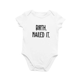Organic GOTS Certified Baby Onesie Unisex Bodysuit 0-18 months - Birth Nailed It | Funny Perfect for First-Time Parents (Birth Nailed It, 3-6 Months)