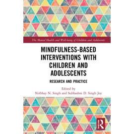 Mindfulness-based Interventions with Children and Adolescents: Research and Practice