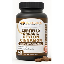 Me First Living Ceylon Cinnamon 1000mg, 100% Certified Organic Ceylon Cinnamon, Non-GMO, True Cinnamon, Metabolism Support, Antioxidant - 60 Tablets