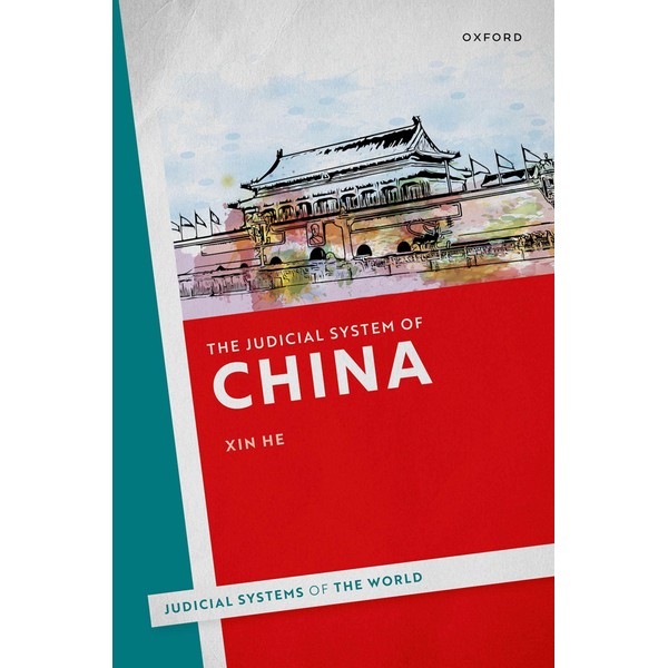 The Judicial System of China (Judicial Systems of the World)