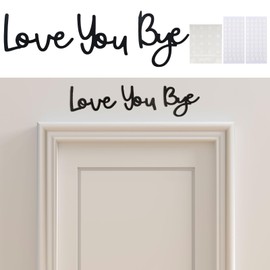 AWAVM Love You Bye Above Door Sign,Love Letters for Home Decoration, Perfect for Adding a Warm, Personal Touch to Any Space Elegant,Wall Decor Sticker for Hallway, Home Entryway, or Doorway