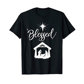 Christmas Christian Blessed Jesus Nativity Scene Faith Gift T-Shirt