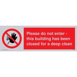 Please do not enter - this building has been closed for a deep clean sign - Vinyl Silver sticker