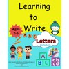 Learning to Write: Letters; Alphabets