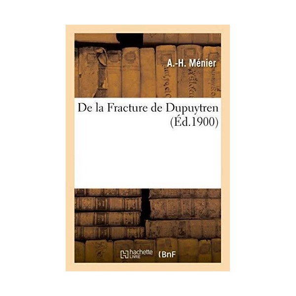 De la Fracture de Dupuytren