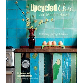 Upcycled Chic and Modern Hacks: Thrifty ways for stylish homes