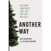 Another Way: Building Companies That Last…and Last…and Last
