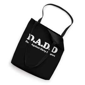 DADD tee funny Dads Against Dirty Diapers Tote Bag