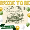 Camping Bachelorette Decoration Sash Cabin Crew Before i Do Backdrop
