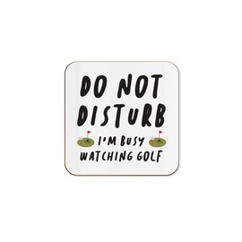 The Victorian Printing Co - Do Not Disturb - Funny Golf Single Coaster
