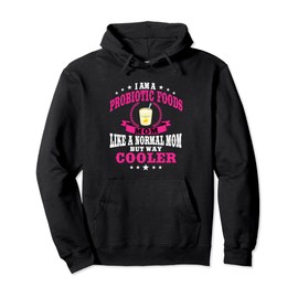 Lustige Probiotische Lebensmittel Mama Probiotika Trinken Darm Gesundheit Frauen Pullover Hoodie