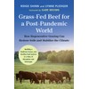 Grass-Fed Beef for a Post-Pandemic World: How Regenerative Grazing Can