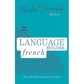 Language Builder French (Learn French with the Michel Thomas Method)