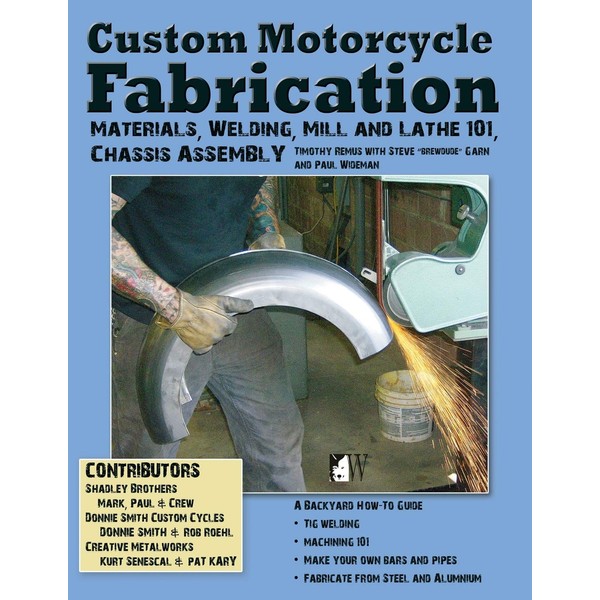 Custom Motorcycle Fabrication: Materials, Welding, Mill and Lathe 101, Chassis