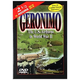 Geronimo - The U.S. Airborne In World War 2