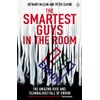 Smartest Guys In The Room, The: The Amazing Rise and