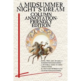 A Midsummer Night's Dream: Column Annotation-Friendly Edition