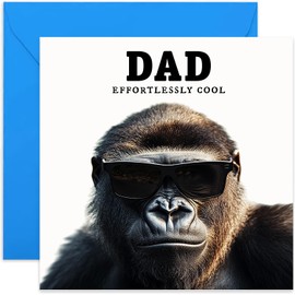 Effortlessly Cool Dad Birthday Cards for Him - Funny Gorilla in Sunglasses Happy Birthday Greeting Card for Male Family Member - Gifts for Him - Humorous Birthday Cards for Men