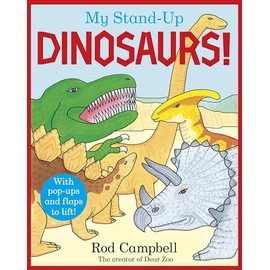 My Stand-Up Dinosaurs: A Pop-Up Lift-the-Flap Book