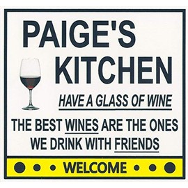 Paige's Have a Glass of Wine Kitchen Magnet. Customize for any name. 2 sizes. "The Best Wines are the Ones we Drink With Friends". Flexible. Available for quick ship.