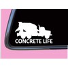 Concrete Life Sticker 8" Decal tp 1214 Truck finisher