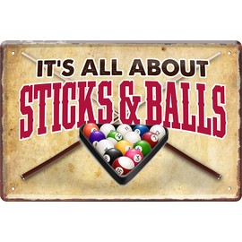 schilderkreis24 Tin Sign Funny Pool Saying "Its All About Sticks & Balls" Decorative Billiard Garage Metal Sign Pub Counter Bar Pub Vintage Retro Gift Idea Birthday Christmas 20 x 30 cm