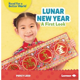 Lunar New Year: A First Look (Read about Holidays (Read for a Better World ™))