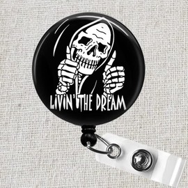 Livin' the Dream Badge Reel, Radiology Tech Skeleton ID Badge Holder, Living the Dream Funny Nurse Badge Reel, Sarcastic Badge Holder, Skeleton Badge Reels Retractable, CNA RN ER Nurse Gifts