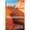 Boundaries: Rediscovering the Ten Commandments for the Twenty-First Century