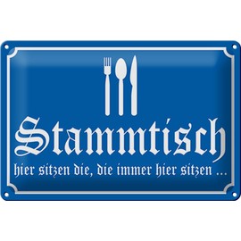 Tin Sign 30 x 20 cm – Made in Germany – Stammtisch – immer hier sitzen Gaststätte Metal Decorative Tin Sign