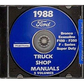 A MUST FOR OWNERS, MECHANICS & RESTORERS - THE 1988 FORD PICKUP TRUCK REPAIR SHOP MANUAL CD F-Series, Super Duty, F-150, F-250, F-350, Bronco. 88