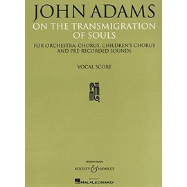 On the Transmigration of Souls: Vocal Score (Chorus, Children's Chorus and Piano Reduction)