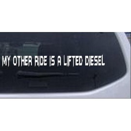 Rad Dezigns My Other Ride is A Lifted Diesel Off Road Car or Truck Window Laptop Decal Sticker - White 10in X 1.4in
