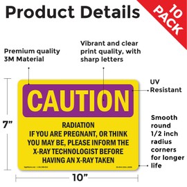 Radiation If You Are Pregnant Or Think You OSHA Caution Radiation Vinyl Decal Label 10 Inch x 7 Inch - 10 Pack