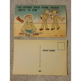 World War 2 "His Friends Back Home Never Write to Him" Postcard - AC125
