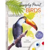 Simply Paint Birds: A complete watercolour course for beginners