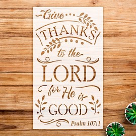Give Thanks to The Lord Stencil Pattern for Walls and Crafts, Reusable Mylar Template, Inspirational Design for Fall Home Decor and Autumn Bible Verse Art - Size A3 (9.4" x 16.5")