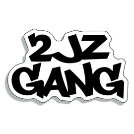 2JZ Gang JDM Decal Sticker Custom Die-Cut Vinyl Turbo Lowered Hella Drift Illest Import Dope